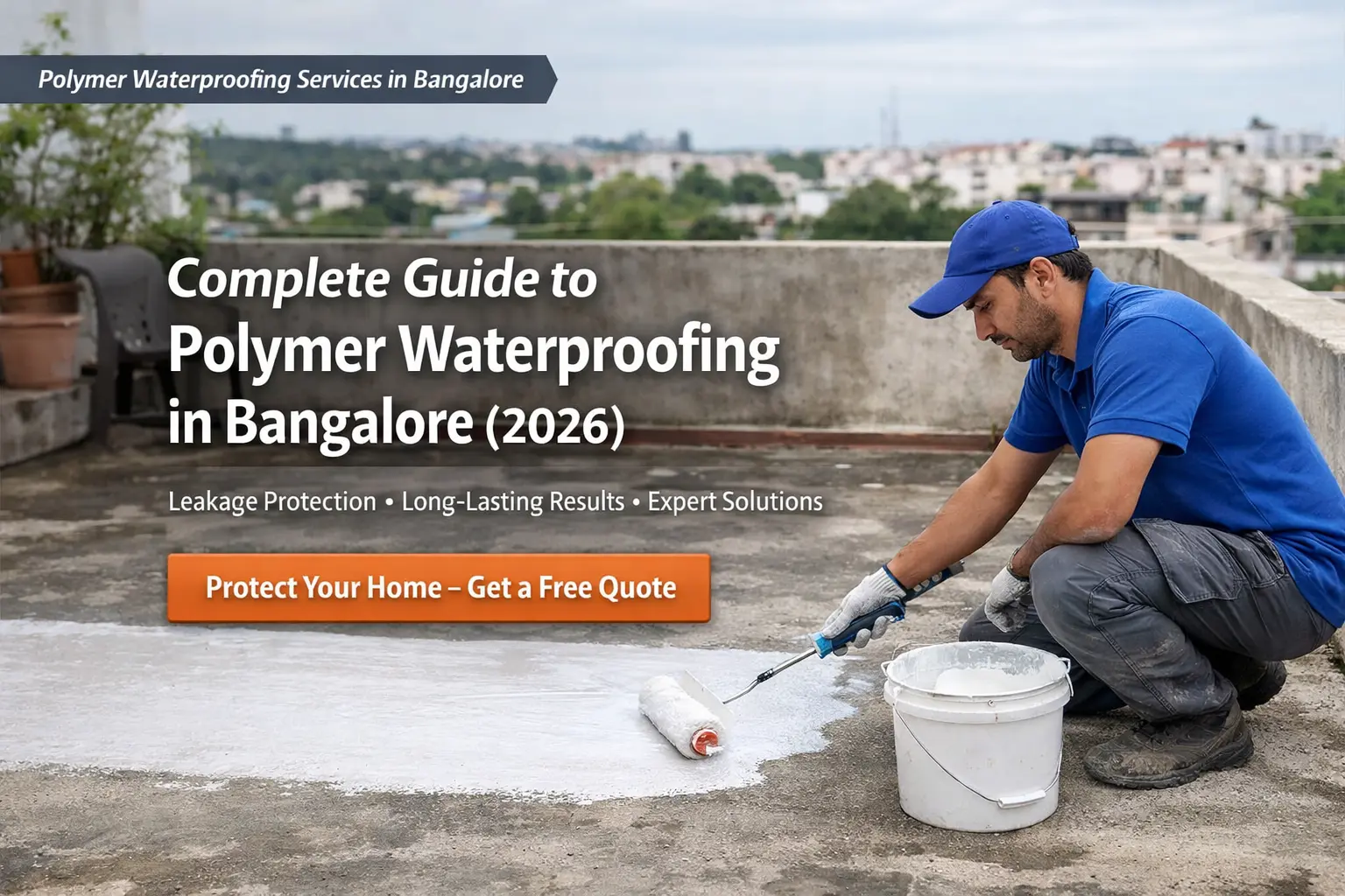 polymer-based waterproofing in Bangalore