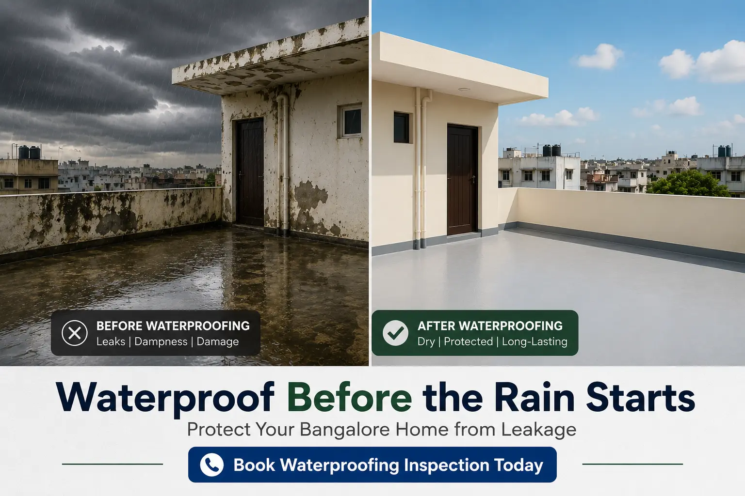 Before and after waterproofing in Bangalore during monsoon.